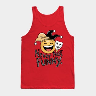 Laughing emoji wearing a clown hat and holding a comedy mask - Never Not Funny Tank Top